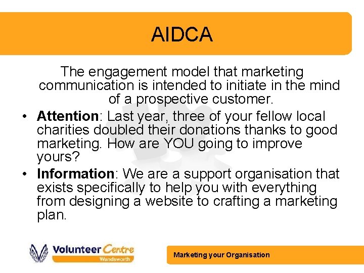AIDCA The engagement model that marketing communication is intended to initiate in the mind