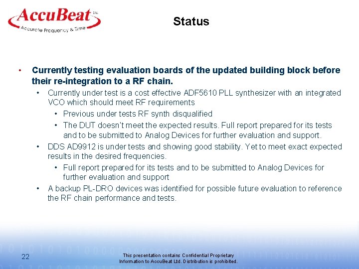 Status • Currently testing evaluation boards of the updated building block before their re-integration Status • Currently testing evaluation boards of the updated building block before their re-integration