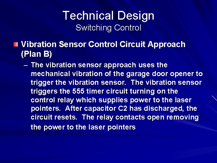 Technical Design Switching Control Vibration Sensor Control Circuit Approach (Plan B) – The vibration