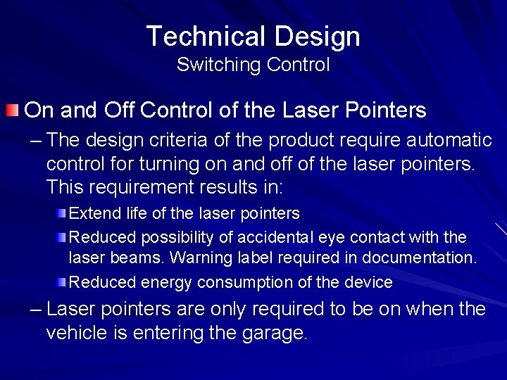 Technical Design Switching Control On and Off Control of the Laser Pointers – The