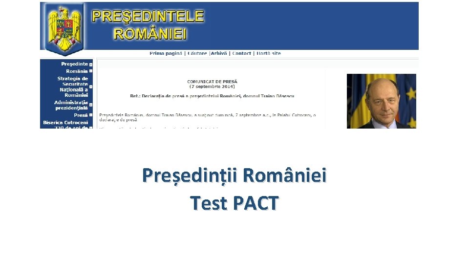 Președinții României Test PACT 