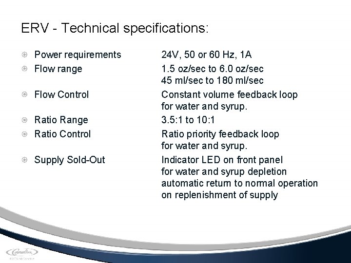 ERV - Technical specifications: Power requirements Flow range Flow Control Ratio Range Ratio Control
