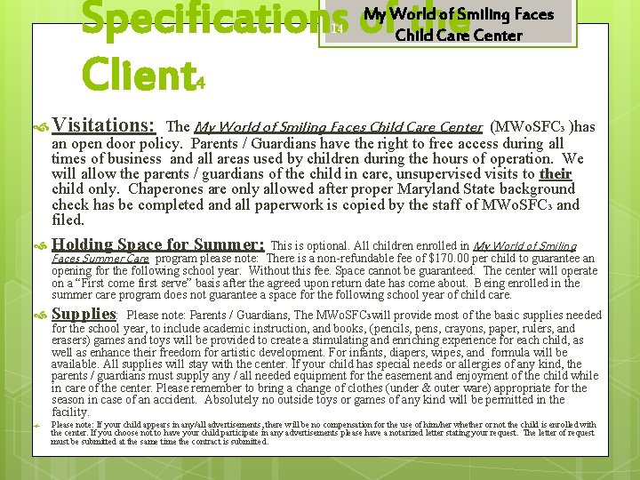 Specifications of the Client 14 My World of Smiling Faces Child Care Center 4