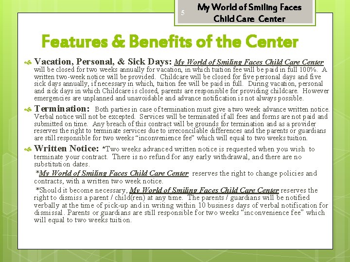 5 My World of Smiling Faces Child Care Center Features & Benefits of the