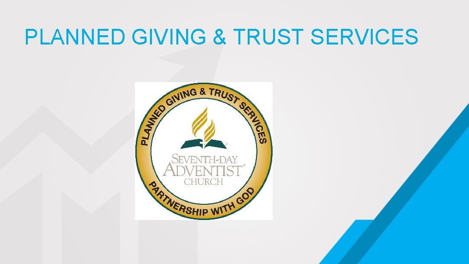 PLANNED GIVING & TRUST SERVICES . 