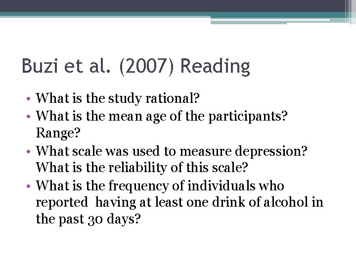 Buzi et al. (2007) Reading • What is the study rational? • What is