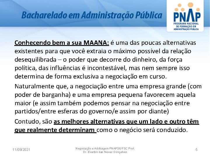 Conhecendo bem a sua MAANA: é uma das poucas alternativas existentes para que você