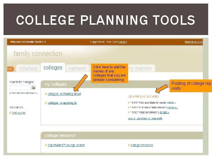 COLLEGE PLANNING TOOLS Click here to add the names of any colleges that you