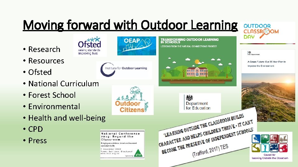 Moving forward with Outdoor Learning • Research • Resources • Ofsted • National Curriculum