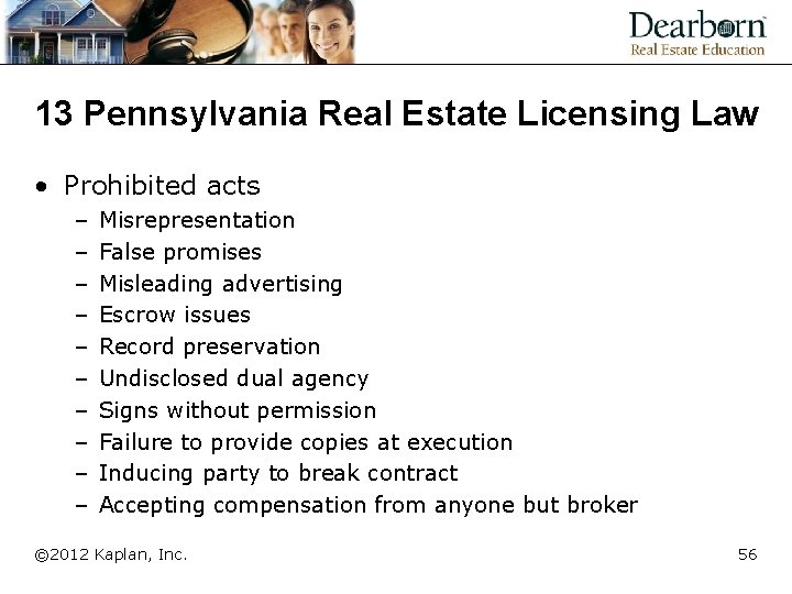 13 Pennsylvania Real Estate Licensing Law • Prohibited acts – – – – –
