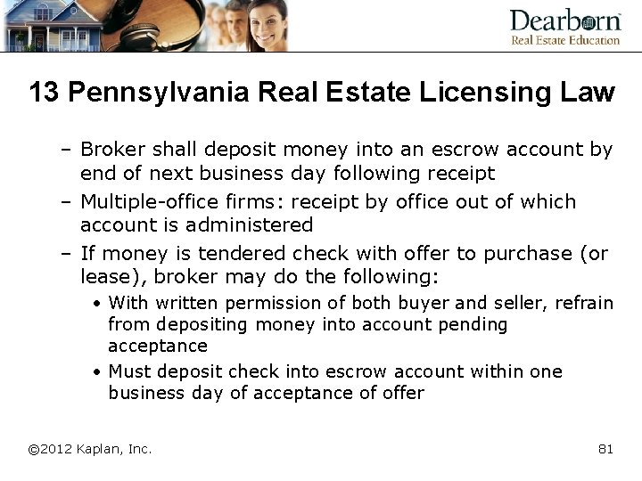 13 Pennsylvania Real Estate Licensing Law – Broker shall deposit money into an escrow