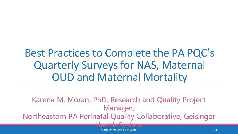 Best Practices to Complete the PA PQC’s Quarterly Surveys for NAS, Maternal OUD and