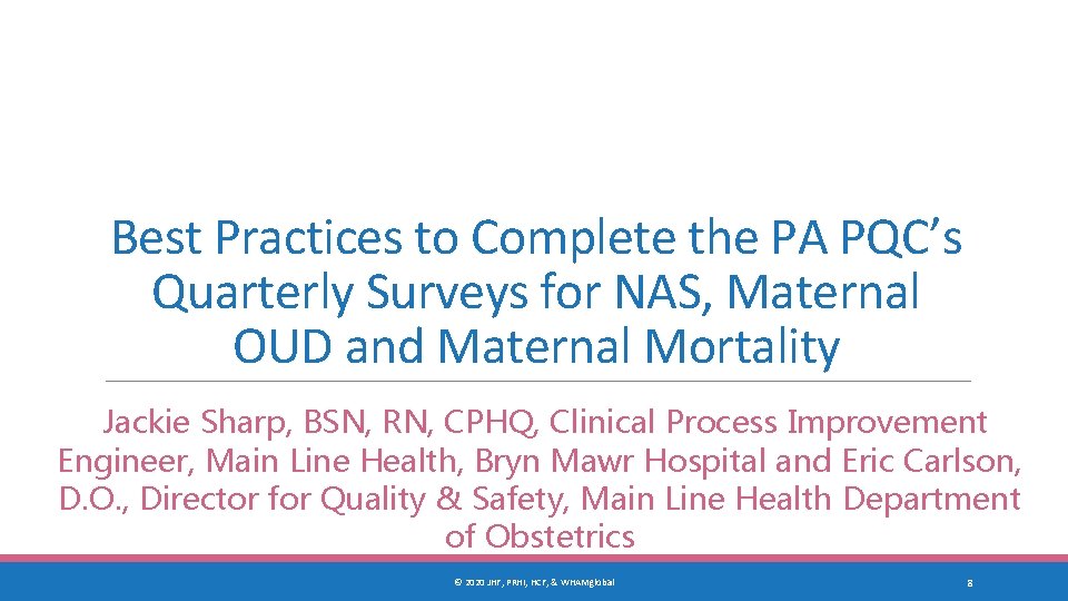 Best Practices to Complete the PA PQC’s Quarterly Surveys for NAS, Maternal OUD and