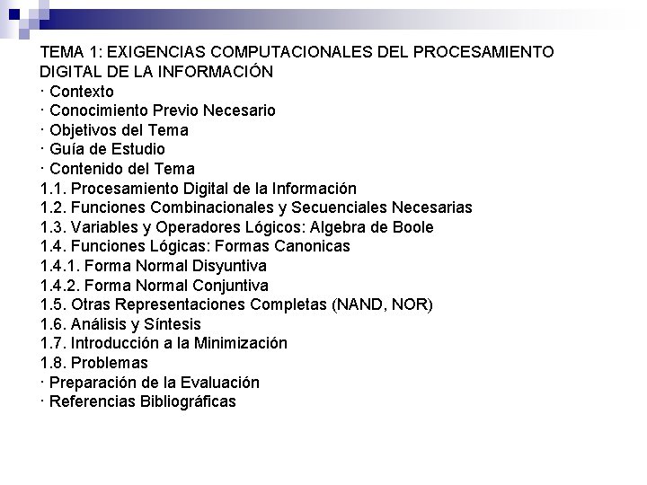 TEMA 1: EXIGENCIAS COMPUTACIONALES DEL PROCESAMIENTO DIGITAL DE LA INFORMACIÓN · Contexto · Conocimiento