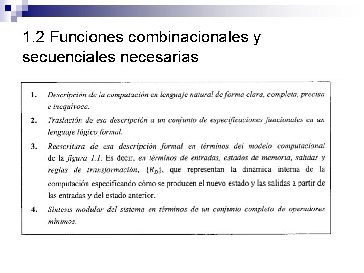 1. 2 Funciones combinacionales y secuenciales necesarias 