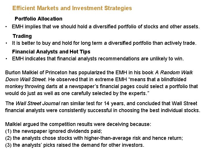 Efficient Markets and Investment Strategies Portfolio Allocation • EMH implies that we should hold