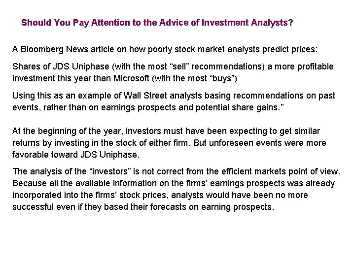 Should You Pay Attention to the Advice of Investment Analysts? A Bloomberg News article