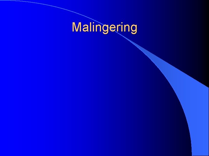 Malingering 