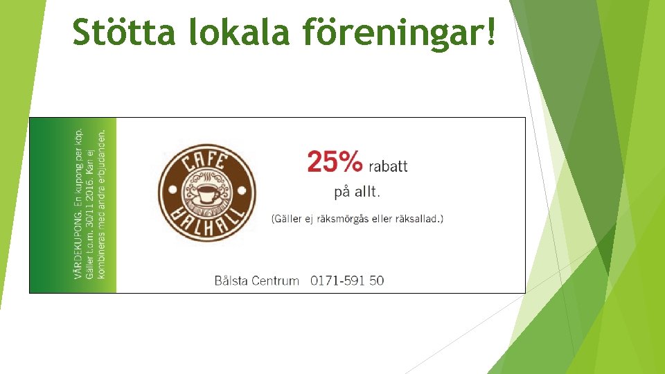 Stötta lokala föreningar! 