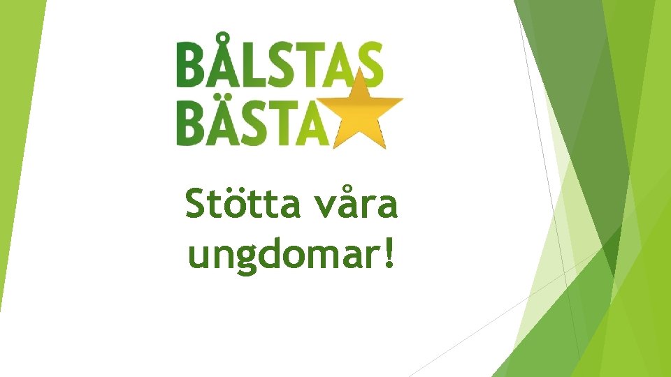 Stötta våra ungdomar! 