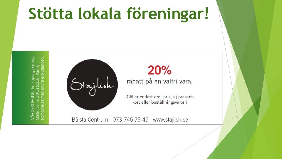 Stötta lokala föreningar! 