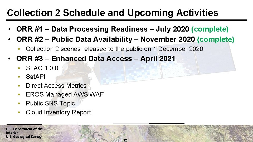 Collection 2 Schedule and Upcoming Activities • ORR #1 – Data Processing Readiness –