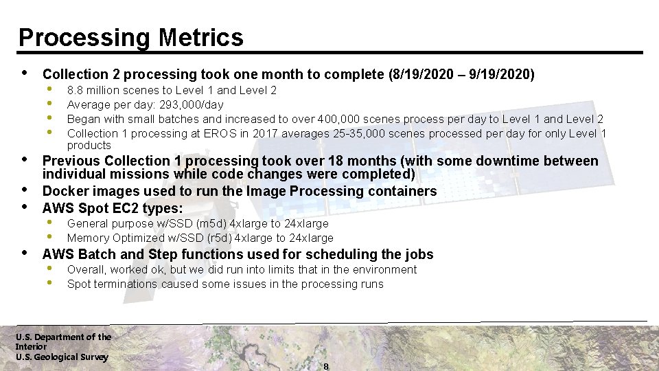 Processing Metrics • • • Collection 2 processing took one month to complete (8/19/2020