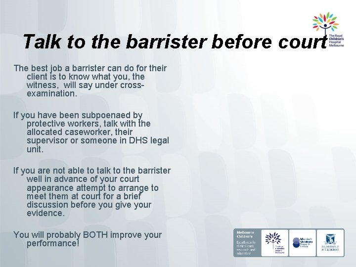 Talk to the barrister before court The best job a barrister can do for