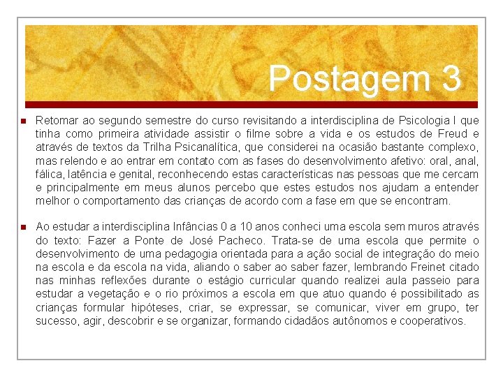 Postagem 3 n Retomar ao segundo semestre do curso revisitando a interdisciplina de Psicologia