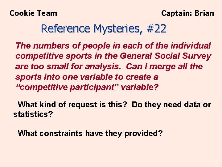 Cookie Team Captain: Brian Reference Mysteries, #22 The numbers of people in each of