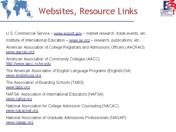 Websites, Resource Links U. S. Commercial Service – www. export. gov – market research,
