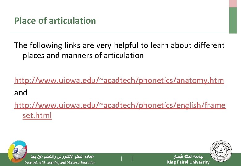 Place of articulation The following links are very helpful to learn about different places