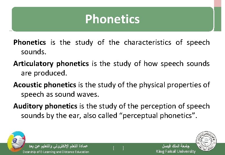 Phonetics is the study of the characteristics of speech sounds. Articulatory phonetics is the