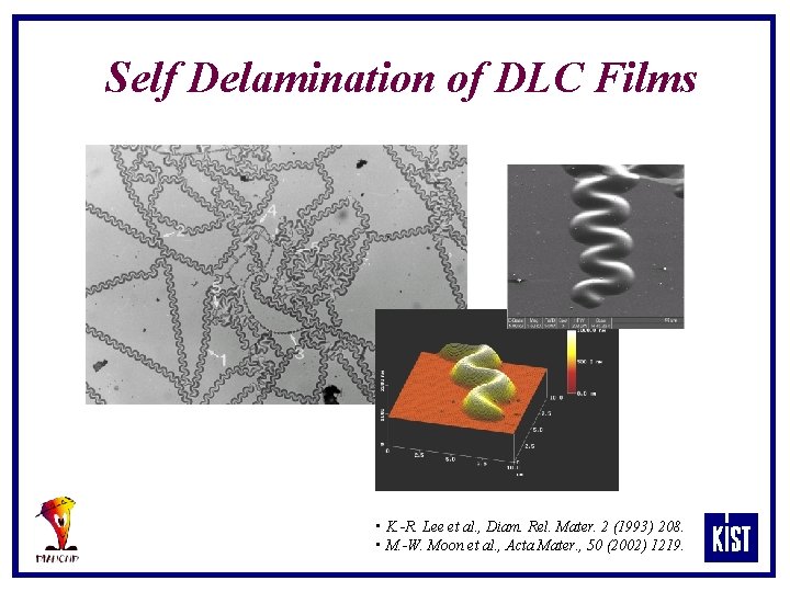 Self Delamination of DLC Films • K. -R. Lee et al. , Diam. Rel.