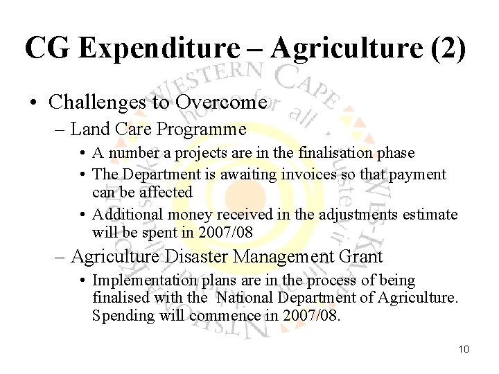 CG Expenditure – Agriculture (2) • Challenges to Overcome – Land Care Programme •