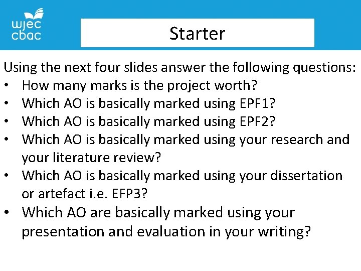 Starter Using the next four slides answer the following questions: • How many marks