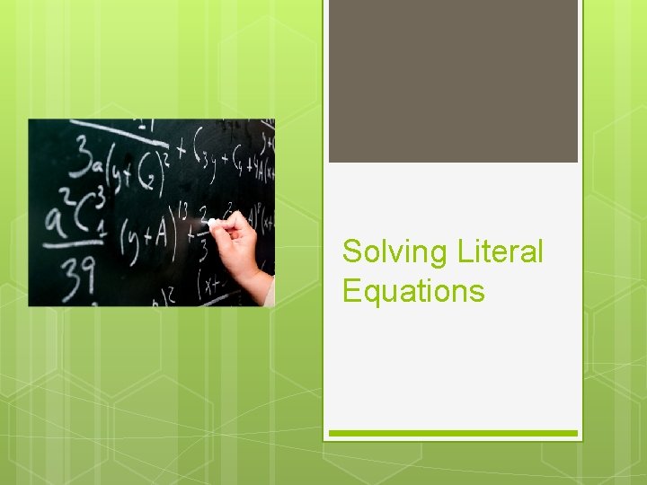 Solving Literal Equations 