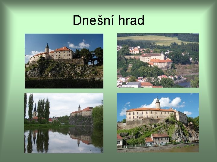 Dnešní hrad 