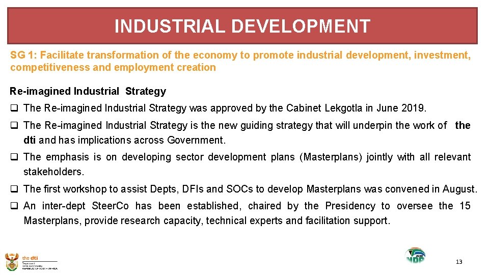 INDUSTRIAL DEVELOPMENT SG 1: Facilitate transformation of the economy to promote industrial development, investment,