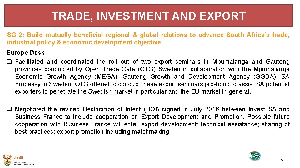 TRADE, INVESTMENT AND EXPORT SG 2: Build mutually beneficial regional & global relations to