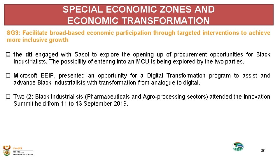 SPECIAL ECONOMIC ZONES AND ECONOMIC TRANSFORMATION SG 3: Facilitate broad-based economic participation through targeted