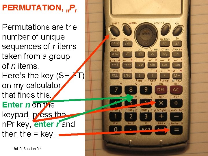 PERMUTATION, n. Pr Permutations are the number of unique sequences of r items taken PERMUTATION, n. Pr Permutations are the number of unique sequences of r items taken