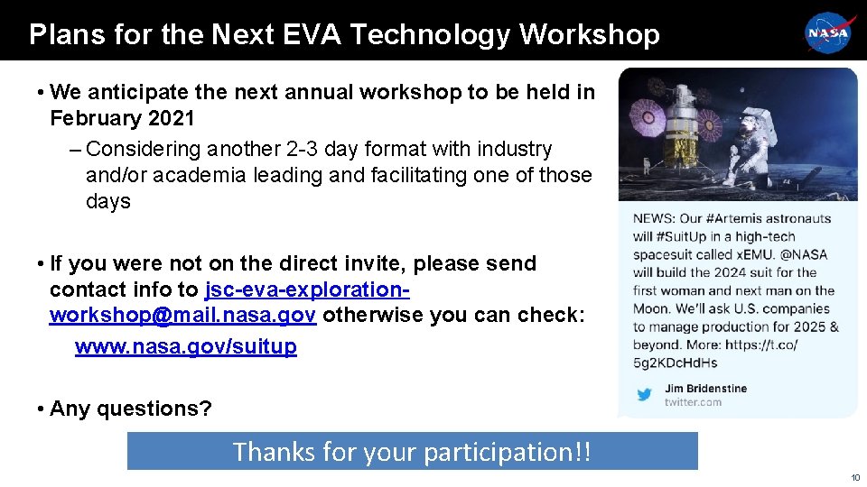 Plans for the Next EVA Technology Workshop • We anticipate the next annual workshop