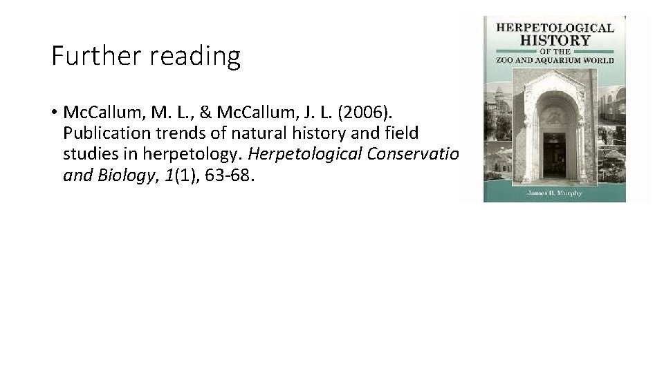 Further reading • Mc. Callum, M. L. , & Mc. Callum, J. L. (2006).