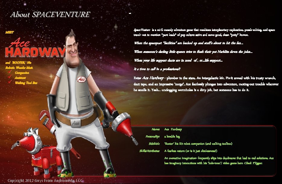About SPACEVENTURE MEET ™ Space. Venture is a sci-fi comedy adventure game that combines About SPACEVENTURE MEET ™ Space. Venture is a sci-fi comedy adventure game that combines