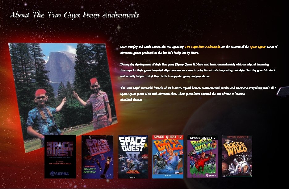 About The Two Guys From Andromeda Scott Murphy and Mark Crowe, aka the legendary About The Two Guys From Andromeda Scott Murphy and Mark Crowe, aka the legendary