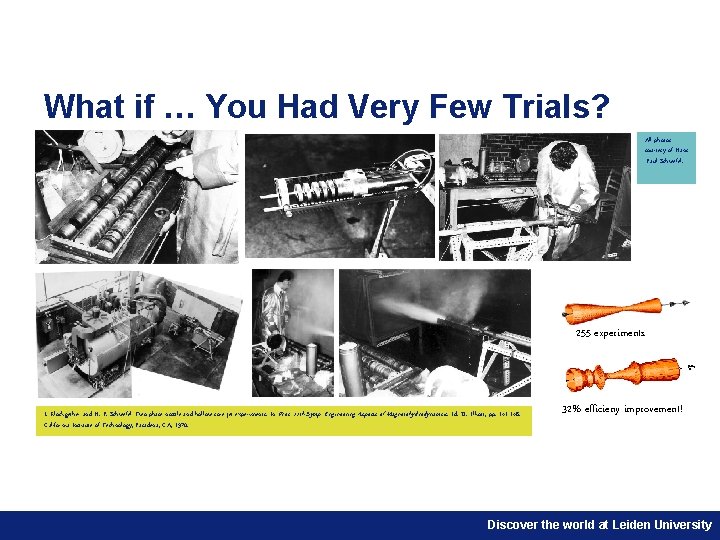 What if … You Had Very Few Trials? All photos courtesy of Hans -Paul