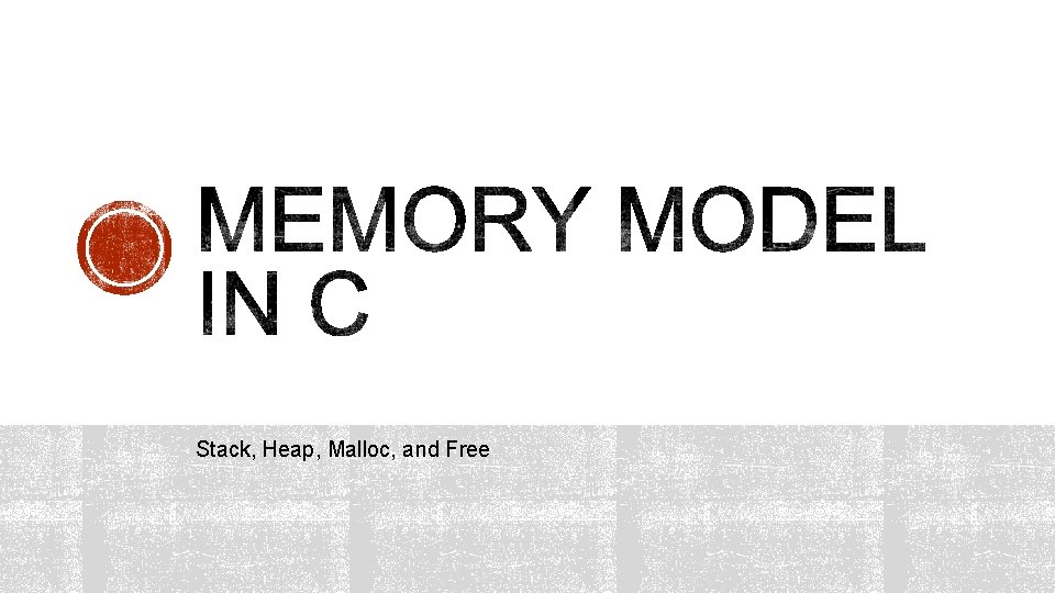 Stack, Heap, Malloc, and Free 