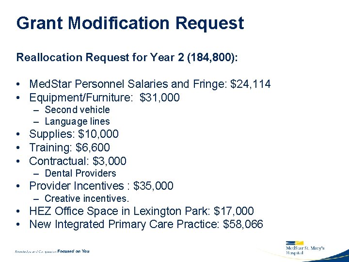 Grant Modification Request Reallocation Request for Year 2 (184, 800): • Med. Star Personnel