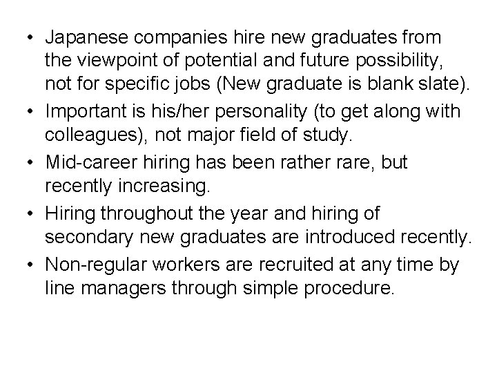  • Japanese companies hire new graduates from the viewpoint of potential and future